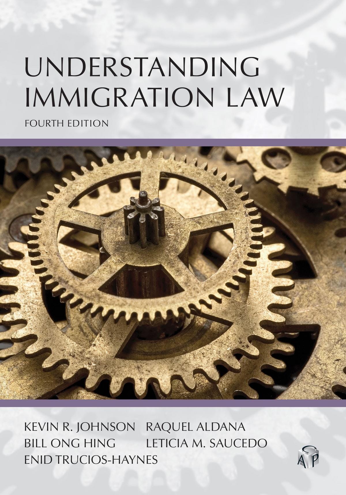 From the Bookshelves:  Understanding Immigration Law Fourth Edition by Kevin R. Johnson, Raquel Aldana, Bill Ong Hing, Leticia M. Saucedo, Enid Trucios-Haynes (Forthcoming January 2026)