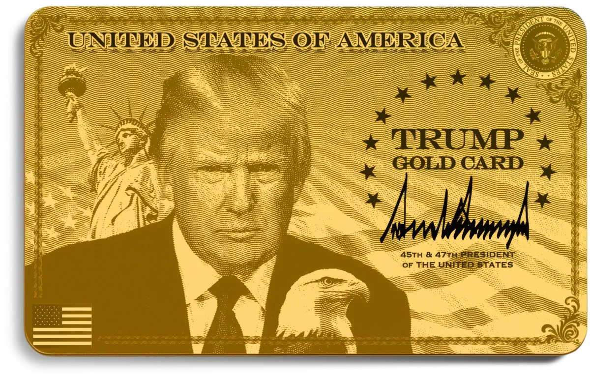 The Trump Gold Card is Here