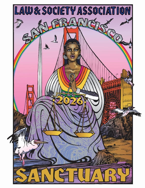 Law and Society Association Annual Meeting May 28-31, 2026, San Francisco