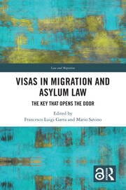 From the Bookshelves--Visas in Migration and Asylum Law: The Key that Opens the Door