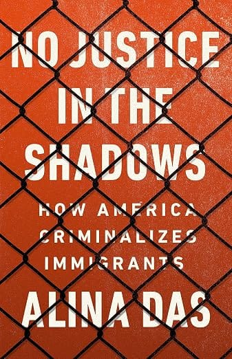 Webinar on No Justice in the Shadows by Alina Das, Sept. 16, 2026