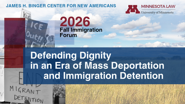 November 6:  2026 Fall Immigration Forum: Defending Dignity in an Era of Mass Deportation and Immigration Detention